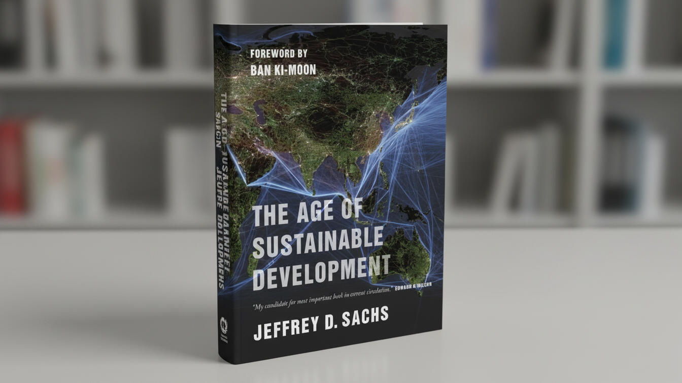 The Age of Sustainable Development by Jeffrey D Sachs